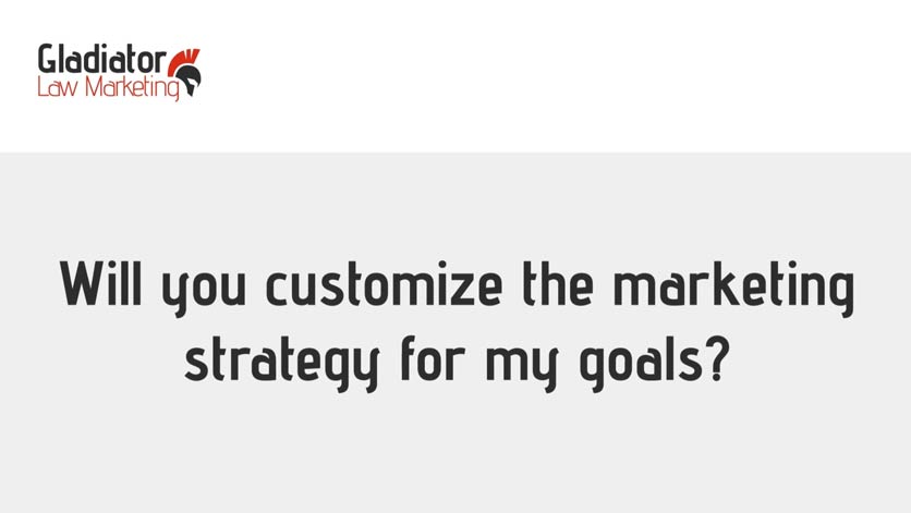 FAQ: Will the Marketing Strategy be Custom for My Goals?