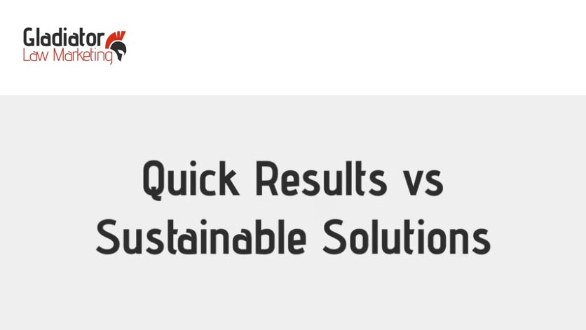 Quick Results vs. Sustainable Marketing Solutions